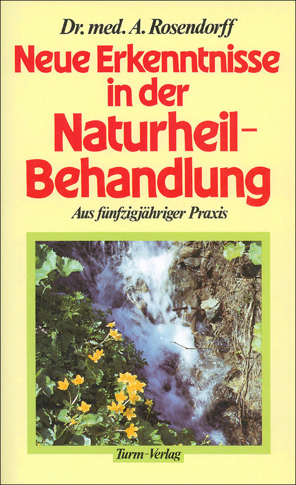 Cover: 9783799901772 | Neue Erkenntnisse in der Naturheilbehandlung | Alexander Rosendorff
