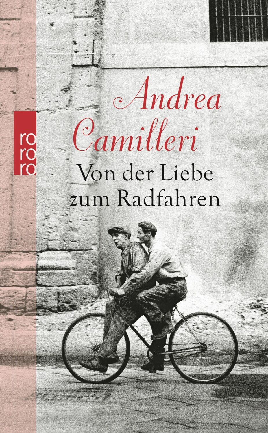 Cover: 9783499249884 | Von der Liebe zum Radfahren | Andrea Camilleri | Buch | 96 S. | 2009