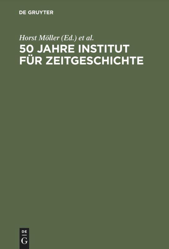 Cover: 9783486564600 | 50 Jahre Institut für Zeitgeschichte | Eine Bilanz | Wengst (u. a.)