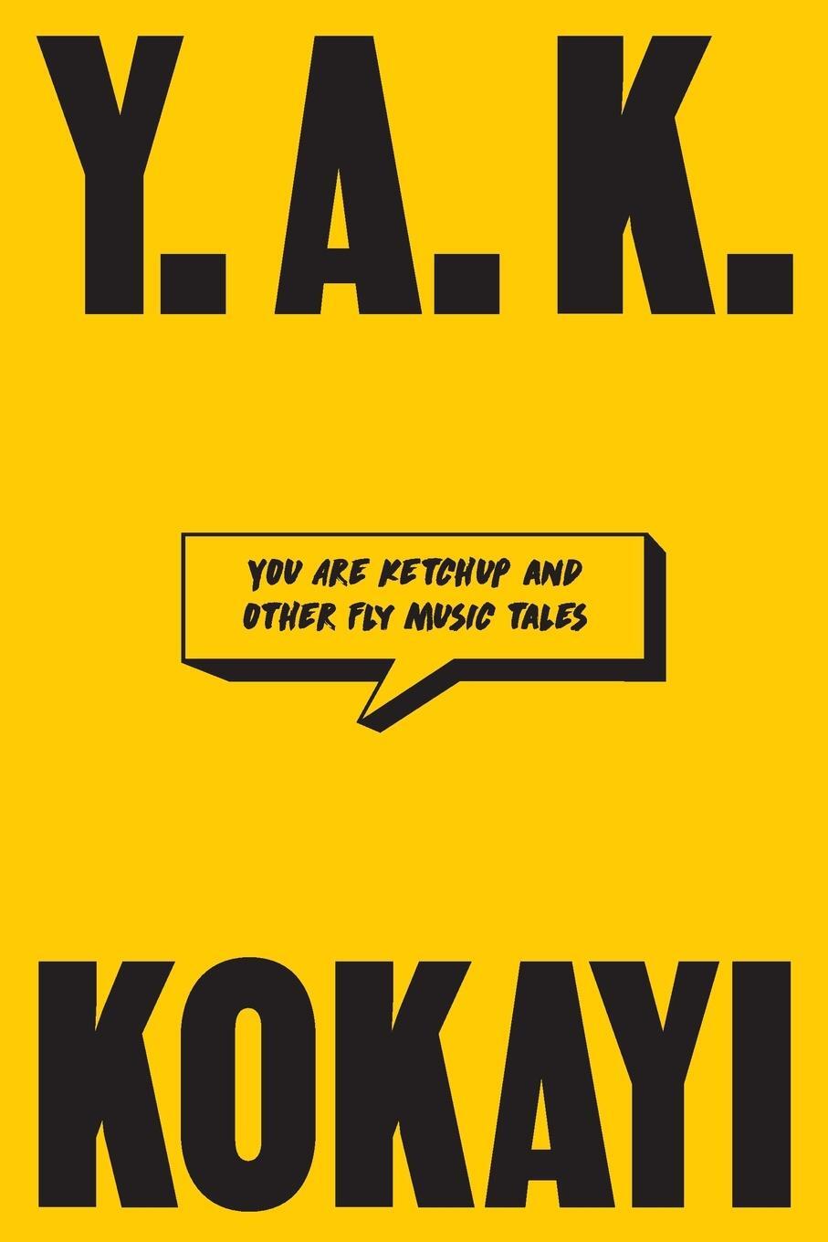 Cover: 9781493061198 | You Are Ketchup | And Other Fly Music Tales | Kokayi | Taschenbuch