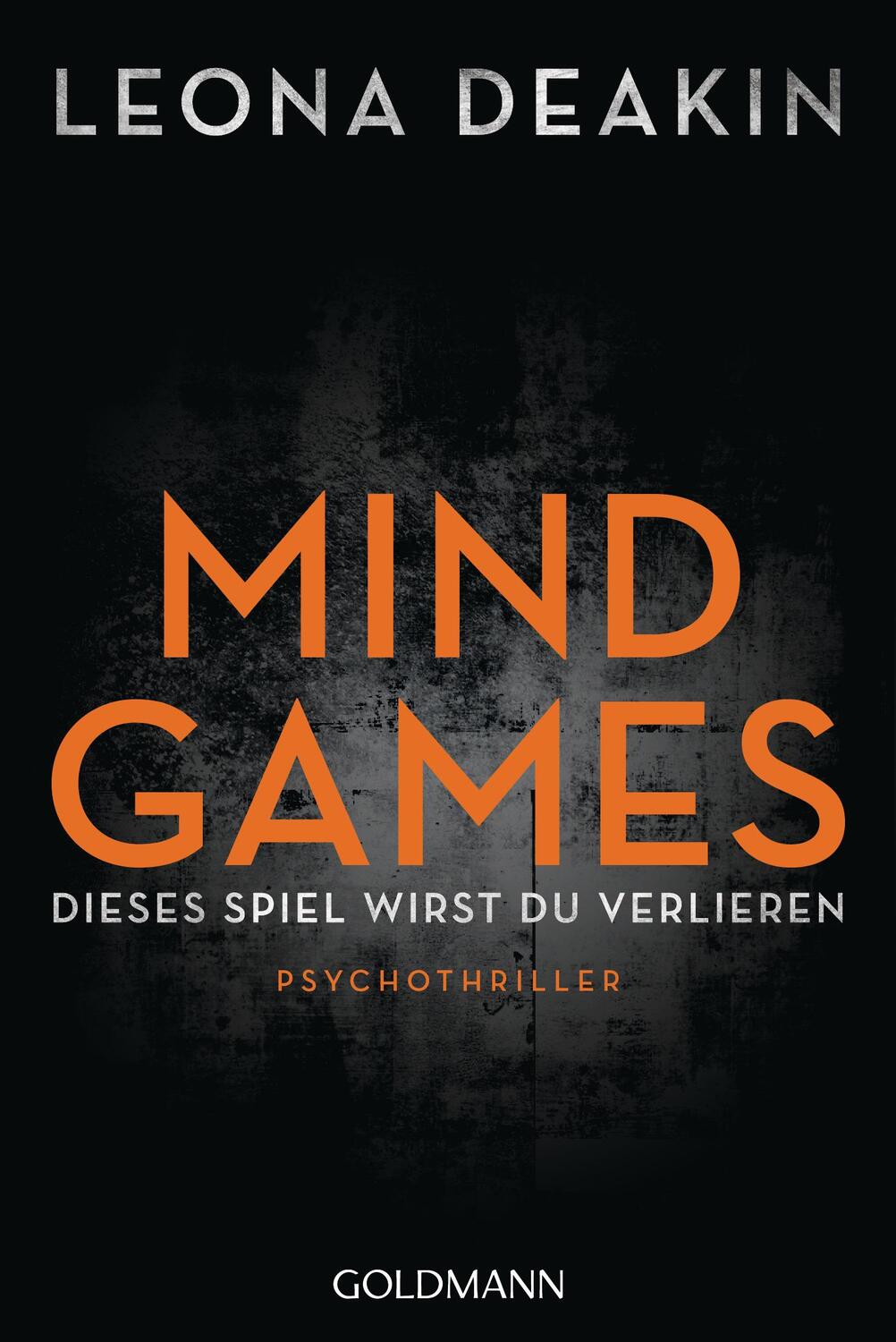 Cover: 9783442490516 | Mind Games | Psychothriller | Leona Deakin | Taschenbuch | Deutsch