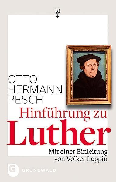 Cover: 9783786730866 | Hinführung zu Luther | Mit einer Einleitung von Volker Leppin | Pesch
