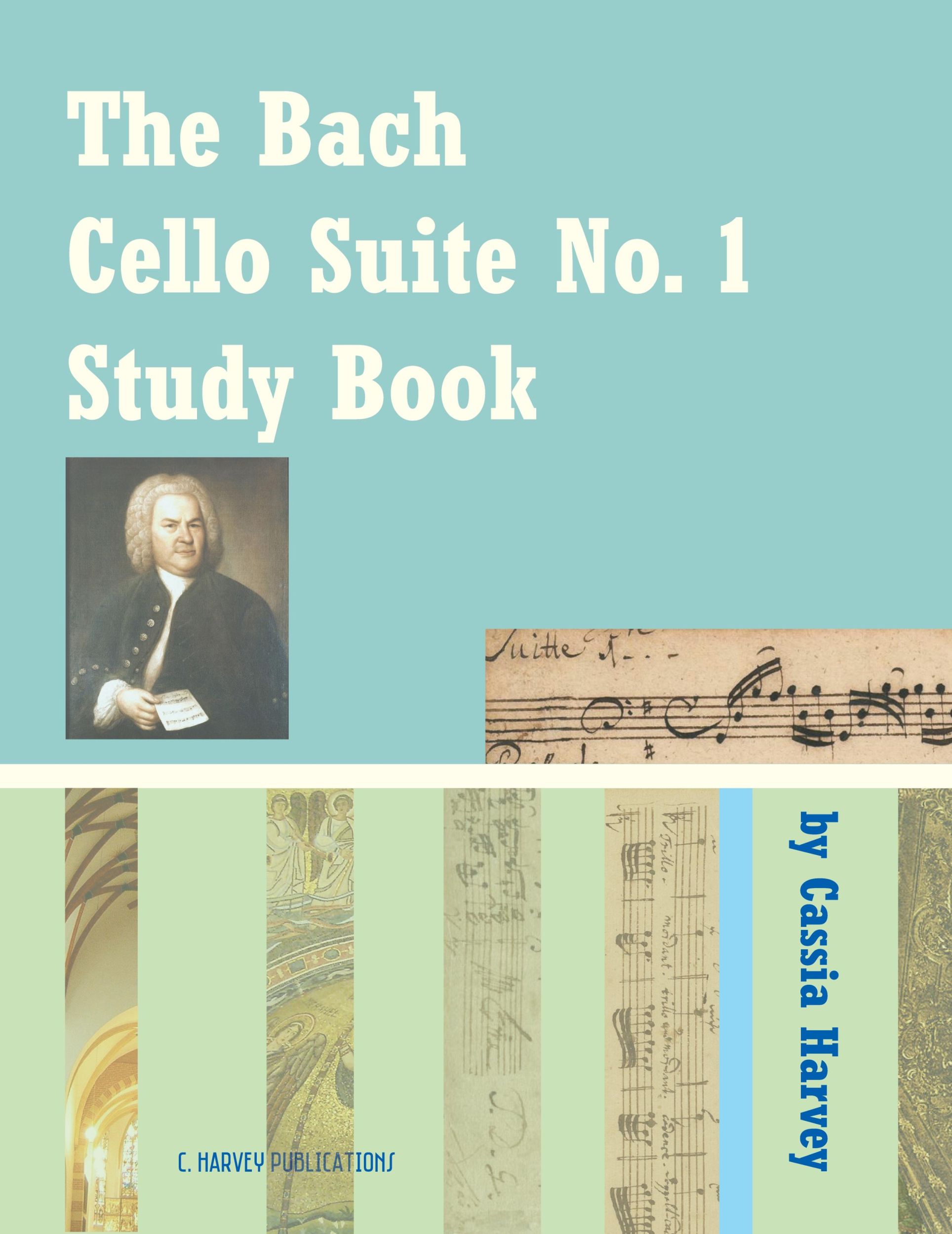 Cover: 9781635230413 | The Bach Cello Suite No. 1 Study Book for Cello | Cassia Harvey | Buch