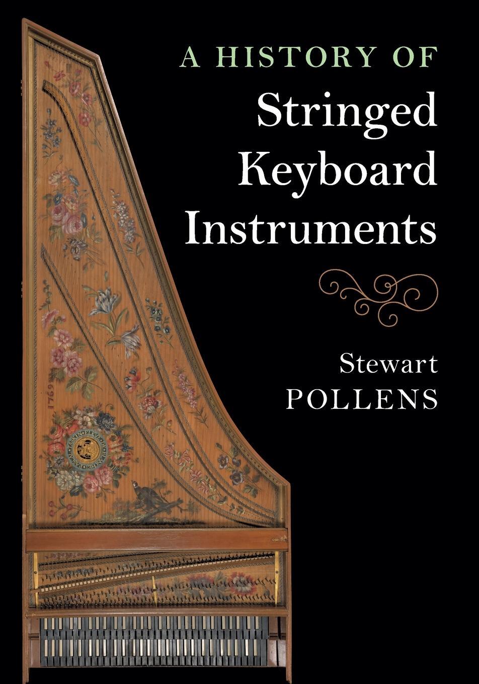 Cover: 9781108434454 | A History of Stringed Keyboard Instruments | Stewart Pollens | Buch