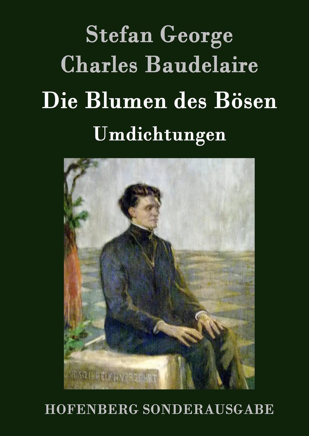 Cover: 9783843051316 | Die Blumen des Bösen | Umdichtungen | Stefan George (u. a.) | Buch