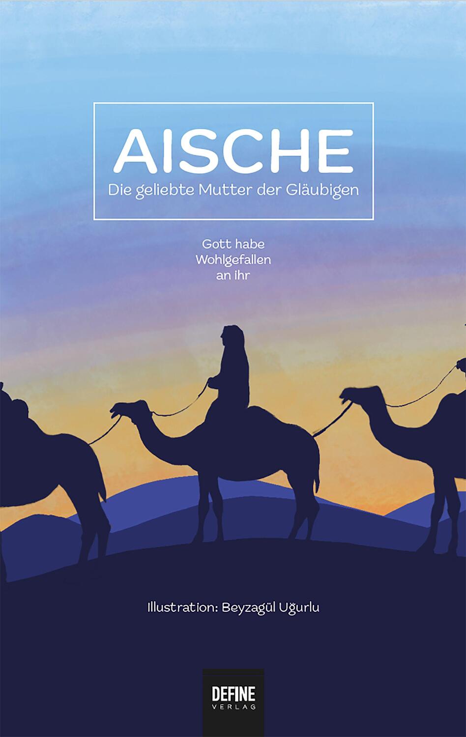 Cover: 9783946871569 | Aische | Die geliebte Mutter der Gläubigen | ABG e.V. | Buch | Deutsch