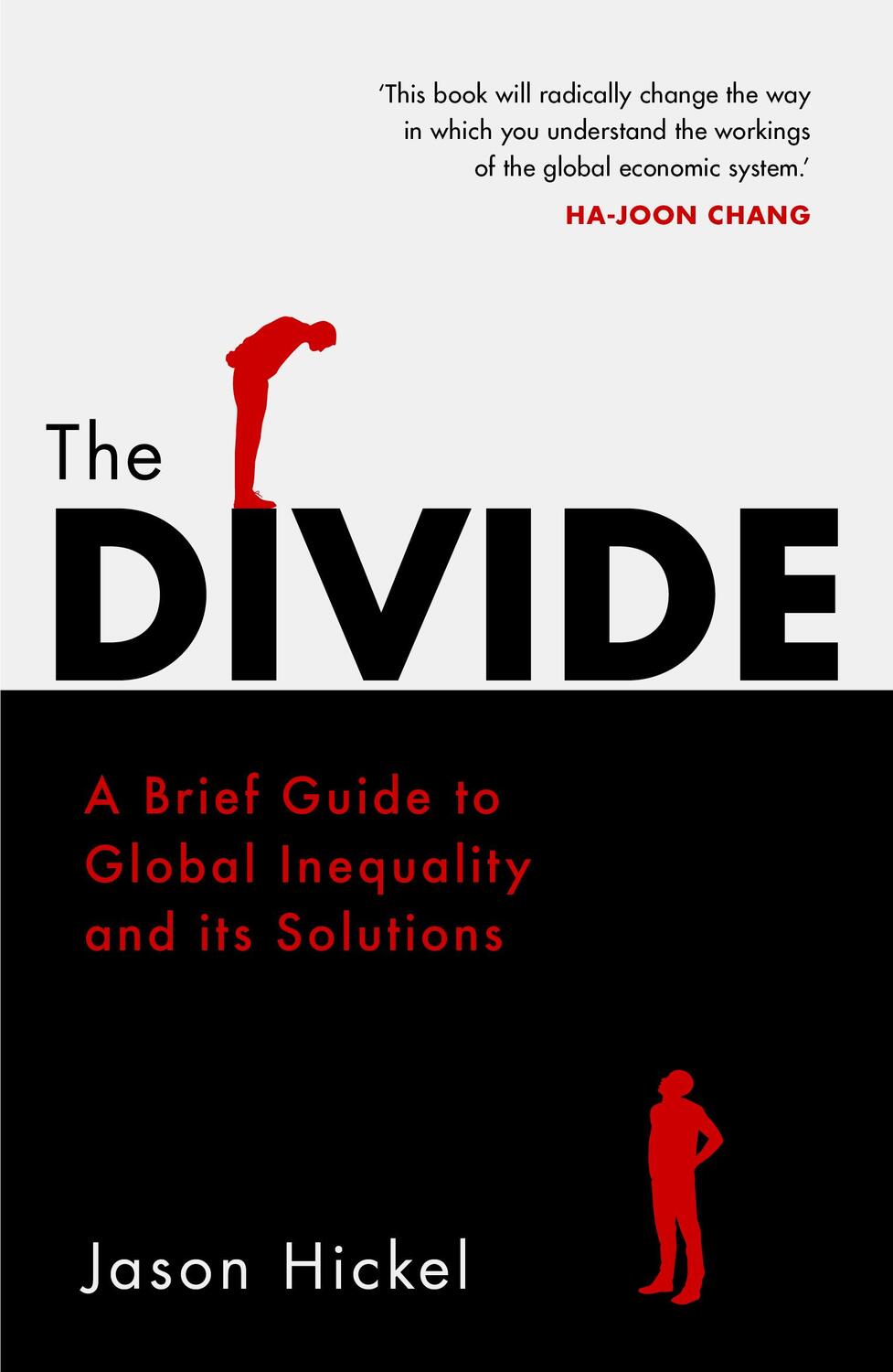 Cover: 9781786090034 | The Divide | A Brief Guide to Global Inequality and its Solutions