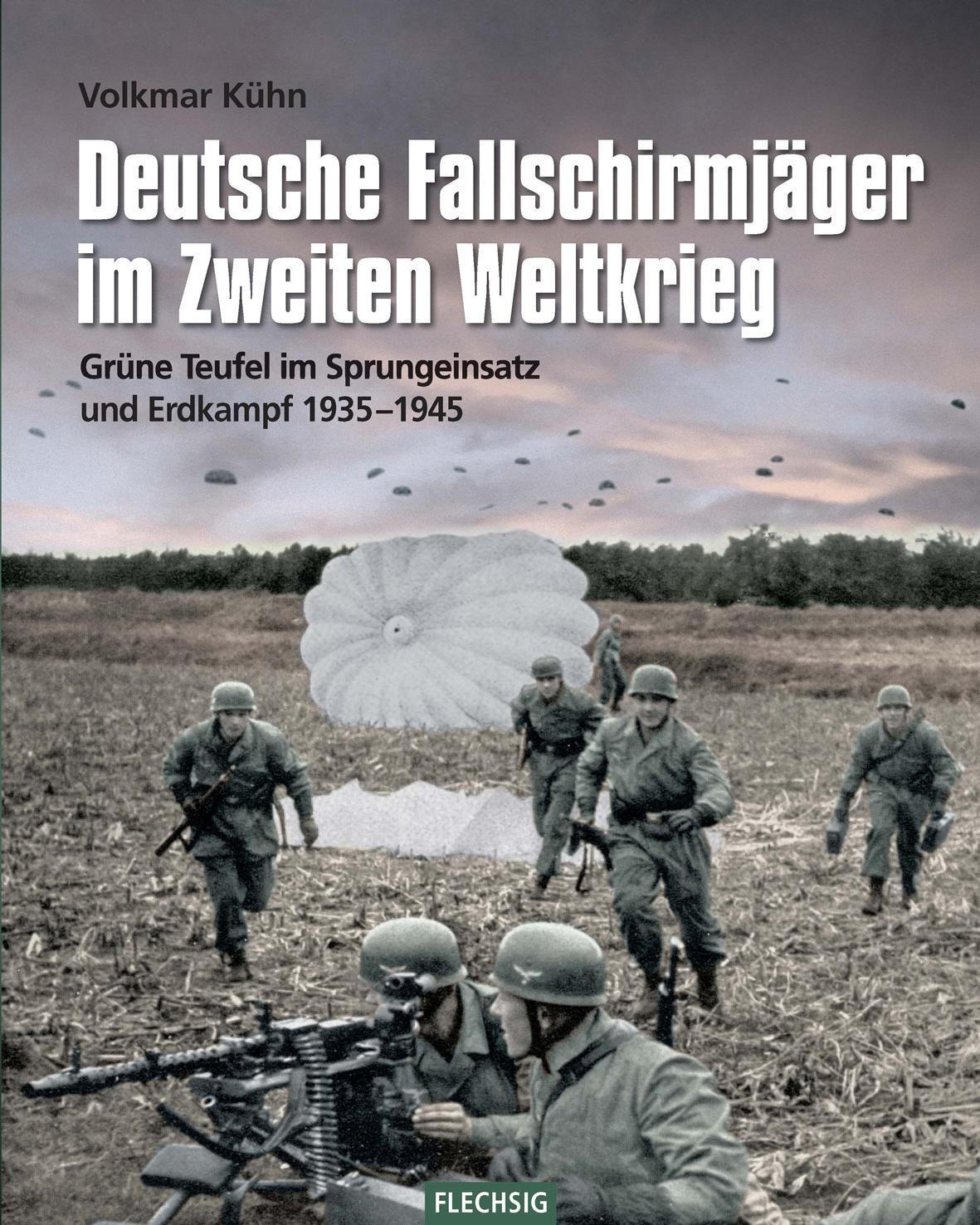Cover: 9783803500779 | Deutsche Fallschirmjäger im Zweiten Weltkrieg | Volkmar Kühn | Buch