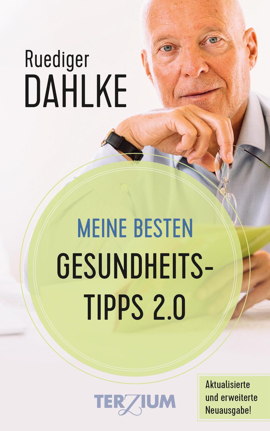 Cover: 9783906294117 | Meine besten Gesundheitstipps 2.0 | Ruediger Dahlke | Buch | Deutsch