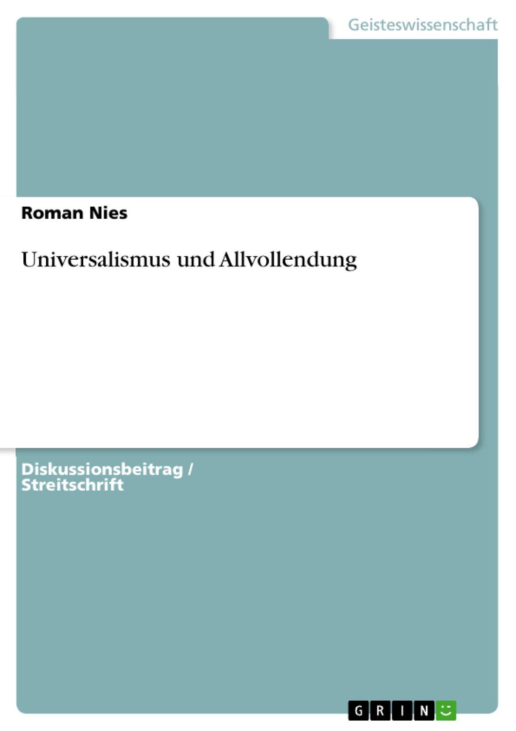 Cover: 9783668256507 | Universalismus und Allvollendung | Roman Nies | Taschenbuch | 392 S.