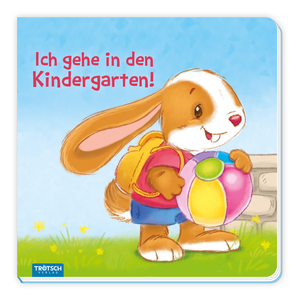 Cover: 9783965528208 | Trötsch Pappenbuch Ich gehe in den Kindergarten | Trötsch Verlag