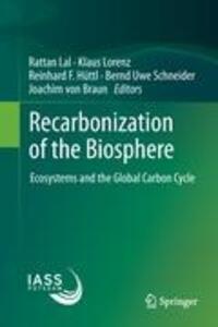 Cover: 9789400741584 | Recarbonization of the Biosphere | Rattan Lal (u. a.) | Buch | xxviii