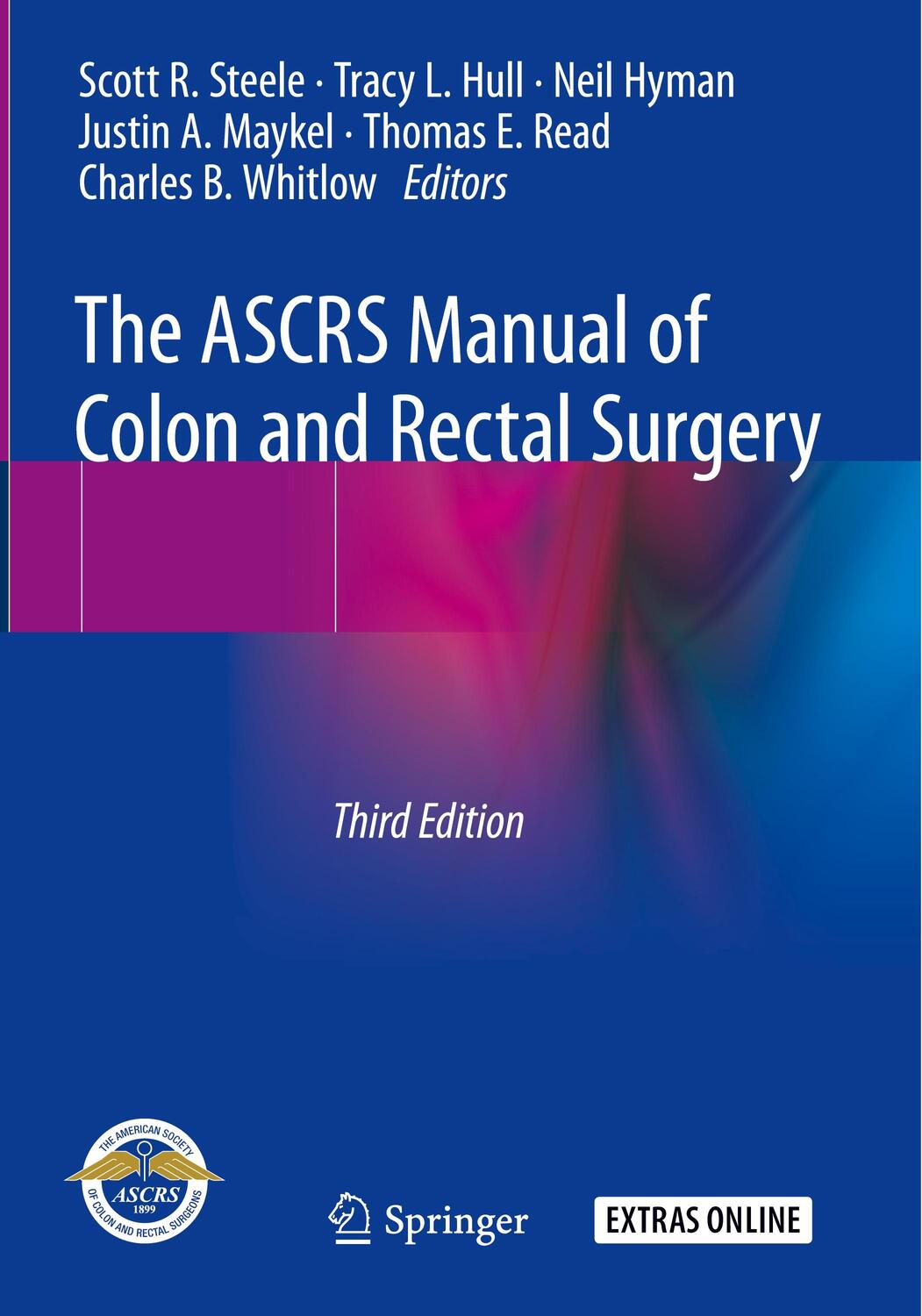 Cover: 9783030011642 | The ASCRS Manual of Colon and Rectal Surgery | Scott R. Steele (u. a.)
