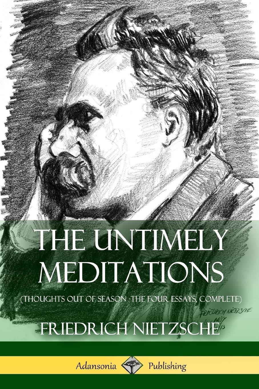 Cover: 9781387818075 | The Untimely Meditations (Thoughts Out of Season -The Four Essays,...