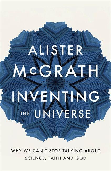 Cover: 9781444798487 | Inventing the Universe | Dr Alister E McGrath | Taschenbuch | Englisch