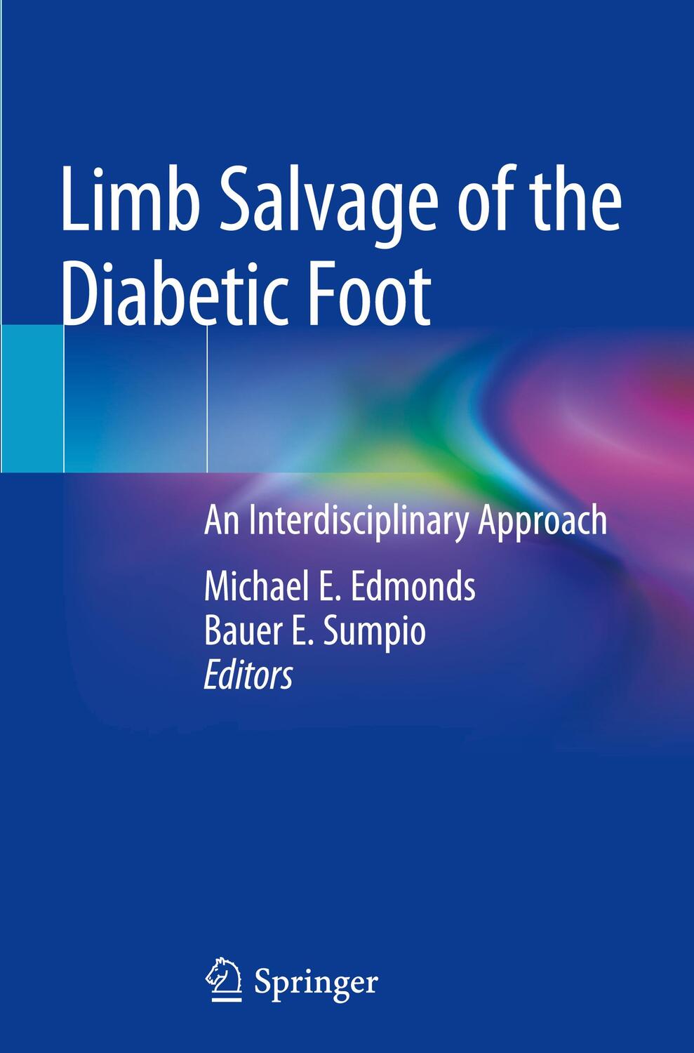 Cover: 9783319179179 | Limb Salvage of the Diabetic Foot | An Interdisciplinary Approach