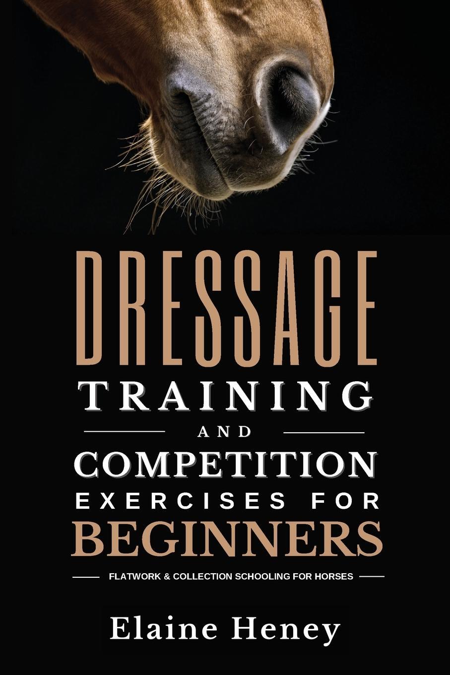Cover: 9781915542236 | Dressage training and competition exercises for beginners -...