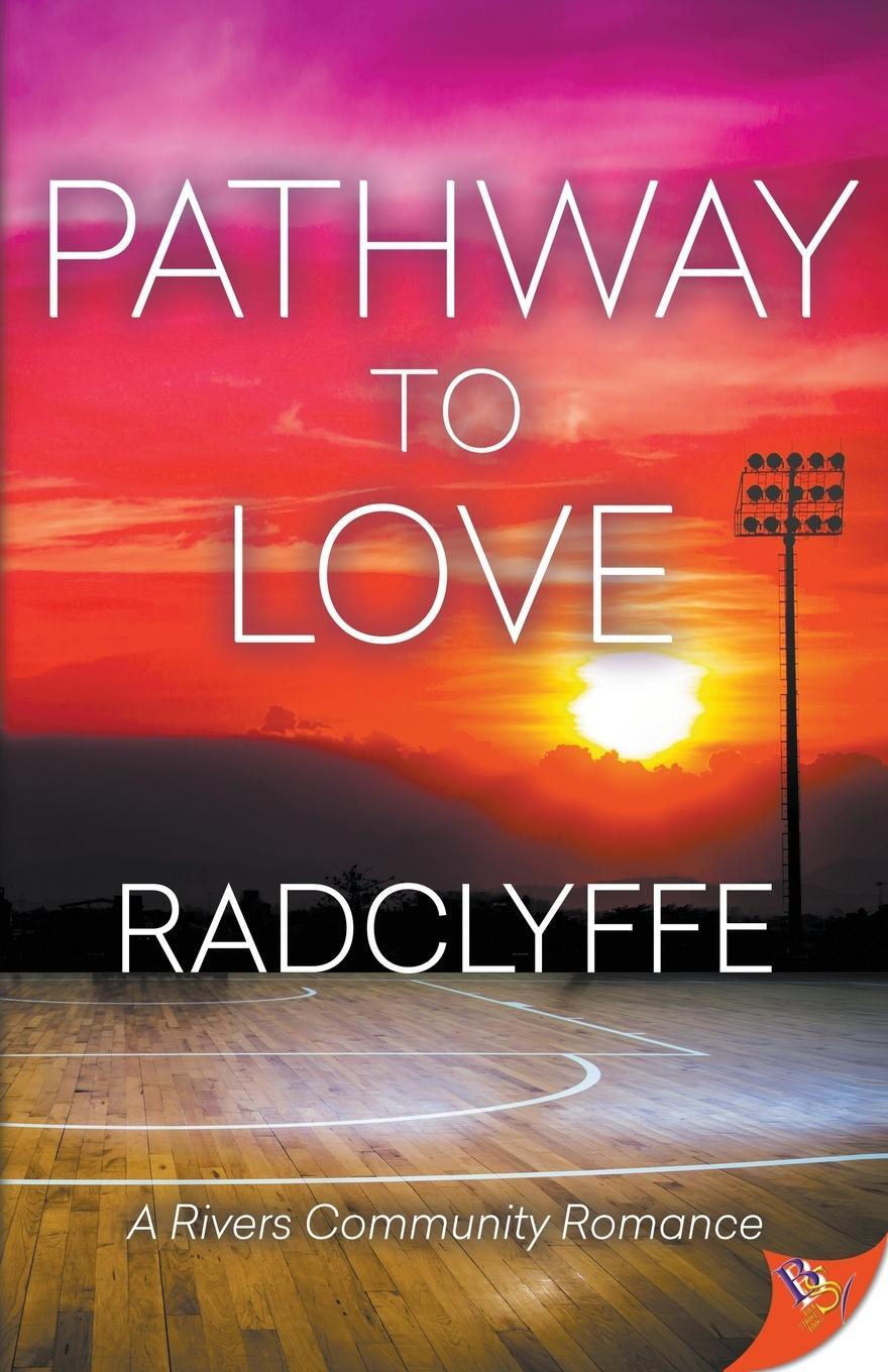 Cover: 9781636791104 | Pathway to Love | Radclyffe | Taschenbuch | A Rivers Community Romance