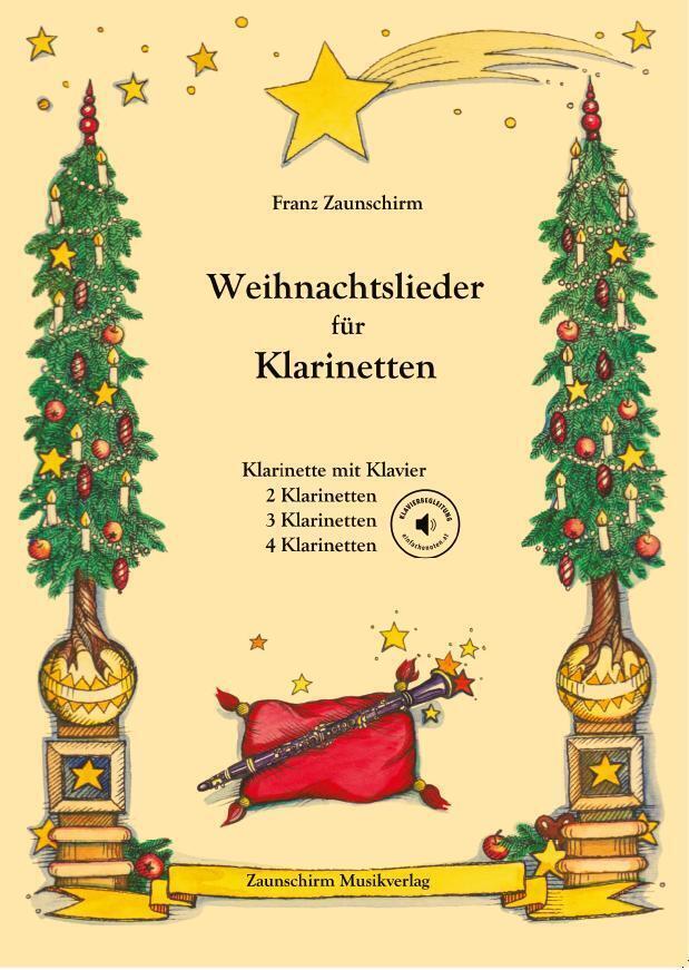 Cover: 9783901511530 | Weihnachtslieder für Klarinetten | Franz Zaunschirm | 2018