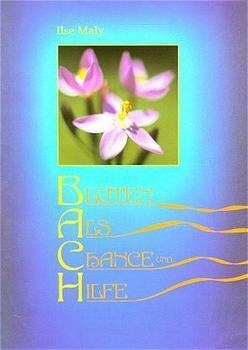 Cover: 9783950008241 | Blüten als Chance und Hilfe | Ilse Maly | Taschenbuch | Deutsch | 2001