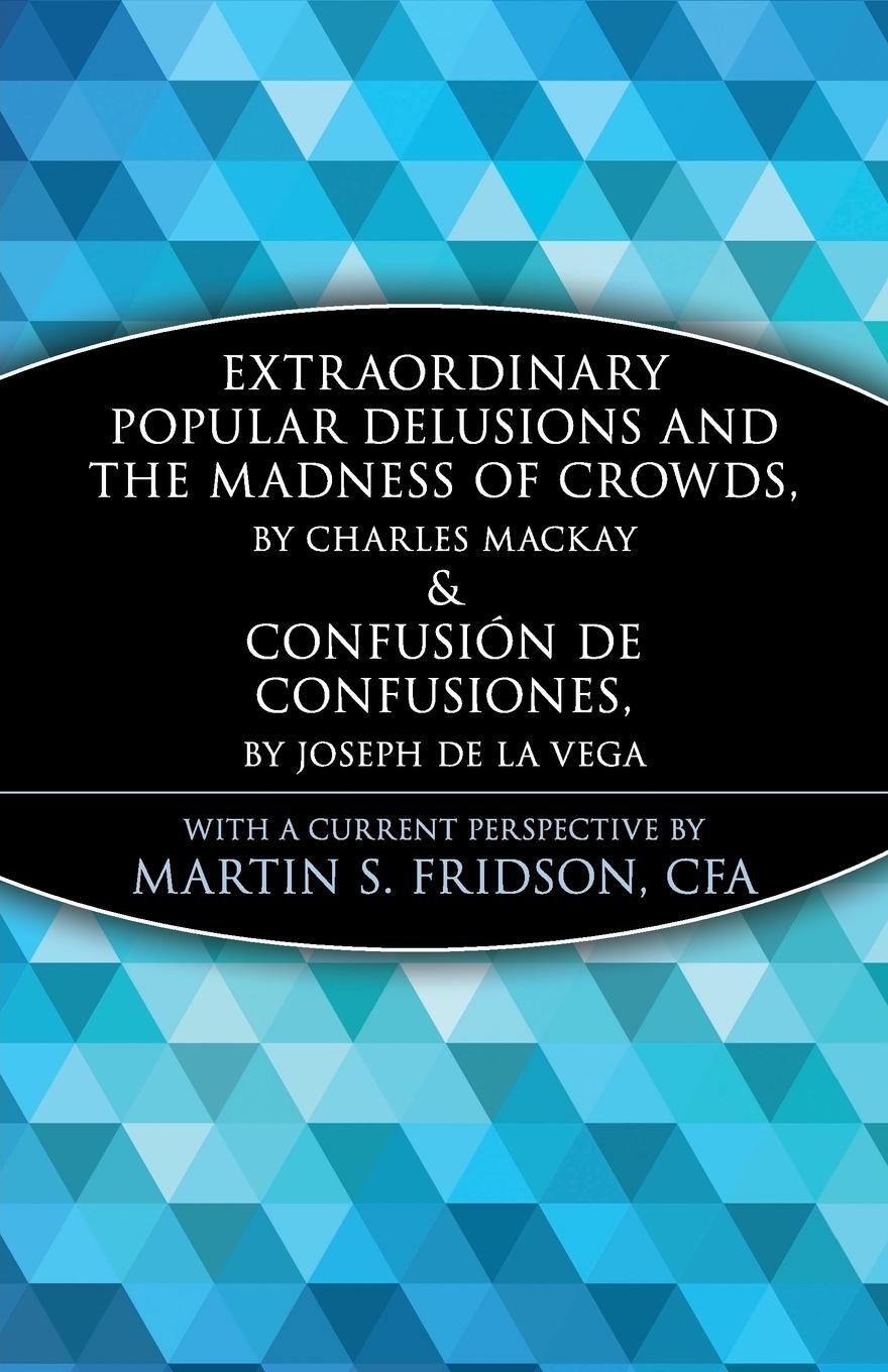 Cover: 9780471133124 | Extraordinary Popular Delusions and the Madness of Crowds and...