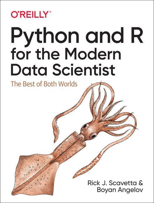 Cover: 9781492093404 | Python and R for the Modern Data Scientist | The Best of Both Worlds