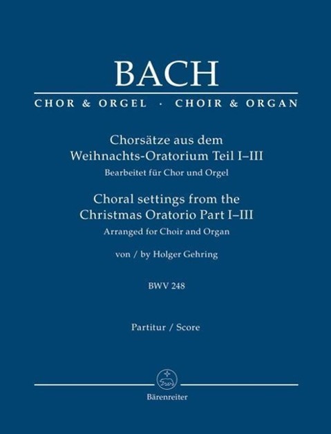 Cover: 9790006541508 | Chorsätze aus dem Weihnachts-Oratorium Teil I-III, BWV 248 | Bach