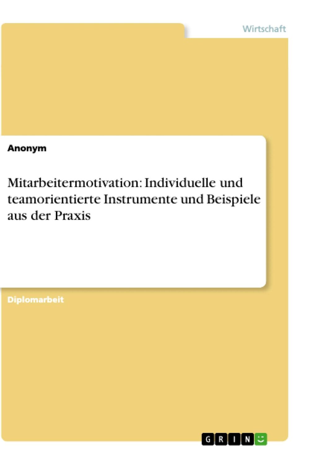 Cover: 9783638698375 | Mitarbeitermotivation: Individuelle und teamorientierte Instrumente...