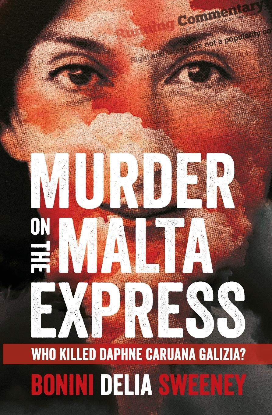Cover: 9781909269958 | Murder on The Malta Express | Who killed Daphne Caruana Galizia?