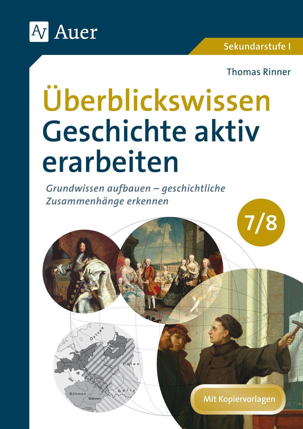 Cover: 9783403078890 | Überblickswissen Geschichte aktiv erarbeiten 7-8 | Thomas Rinner