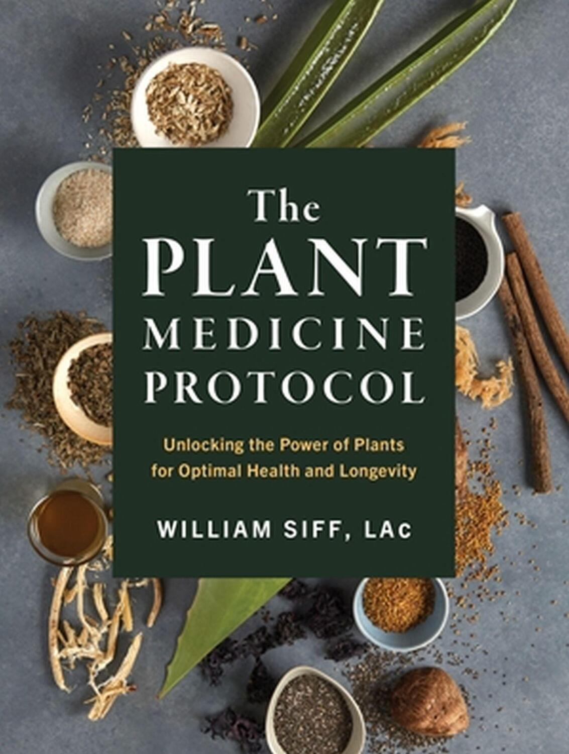 Cover: 9781579659851 | The Plant Medicine Protocol | William Siff | Buch | Englisch | 2023