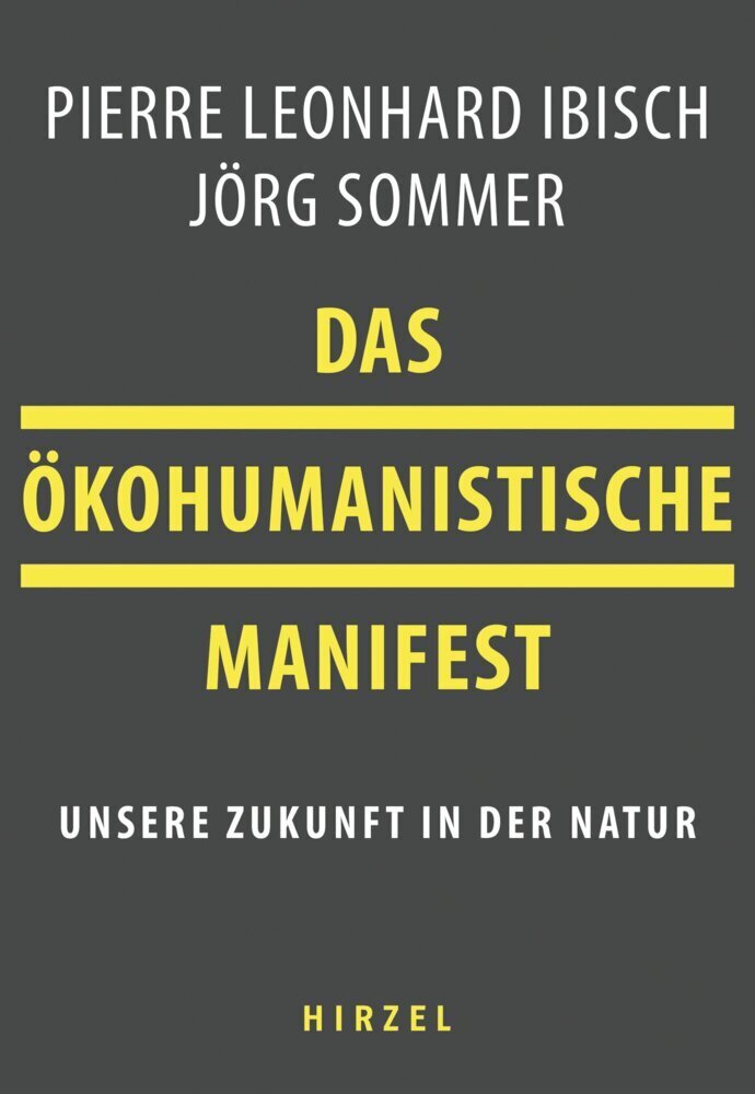 Cover: 9783777628653 | Das ökohumanistische Manifest | Unsere Zukunft in der Natur | Buch