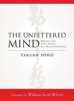 Cover: 9781590309865 | The Unfettered Mind: Writings from a Zen Master to a Master Swordsman