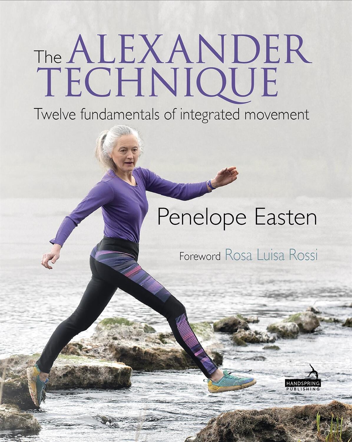 Cover: 9781912085859 | The Alexander Technique | Twelve Fundamentals of Integrated Movement