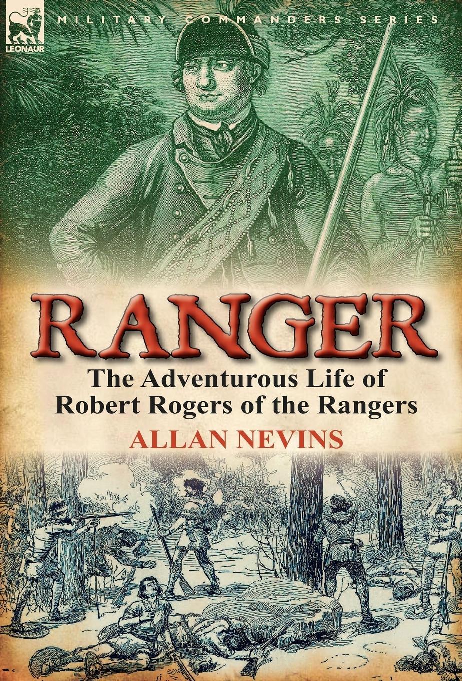 Cover: 9780857067036 | Ranger | the Adventurous Life of Robert Rogers of the Rangers | Nevins