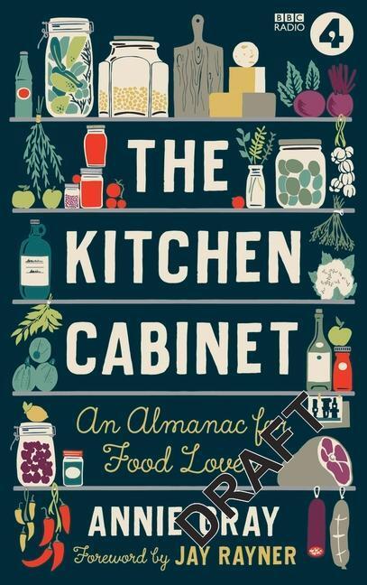 Cover: 9781785947162 | The Kitchen Cabinet: An Almanac for Food Lovers | Annie Gray | Buch