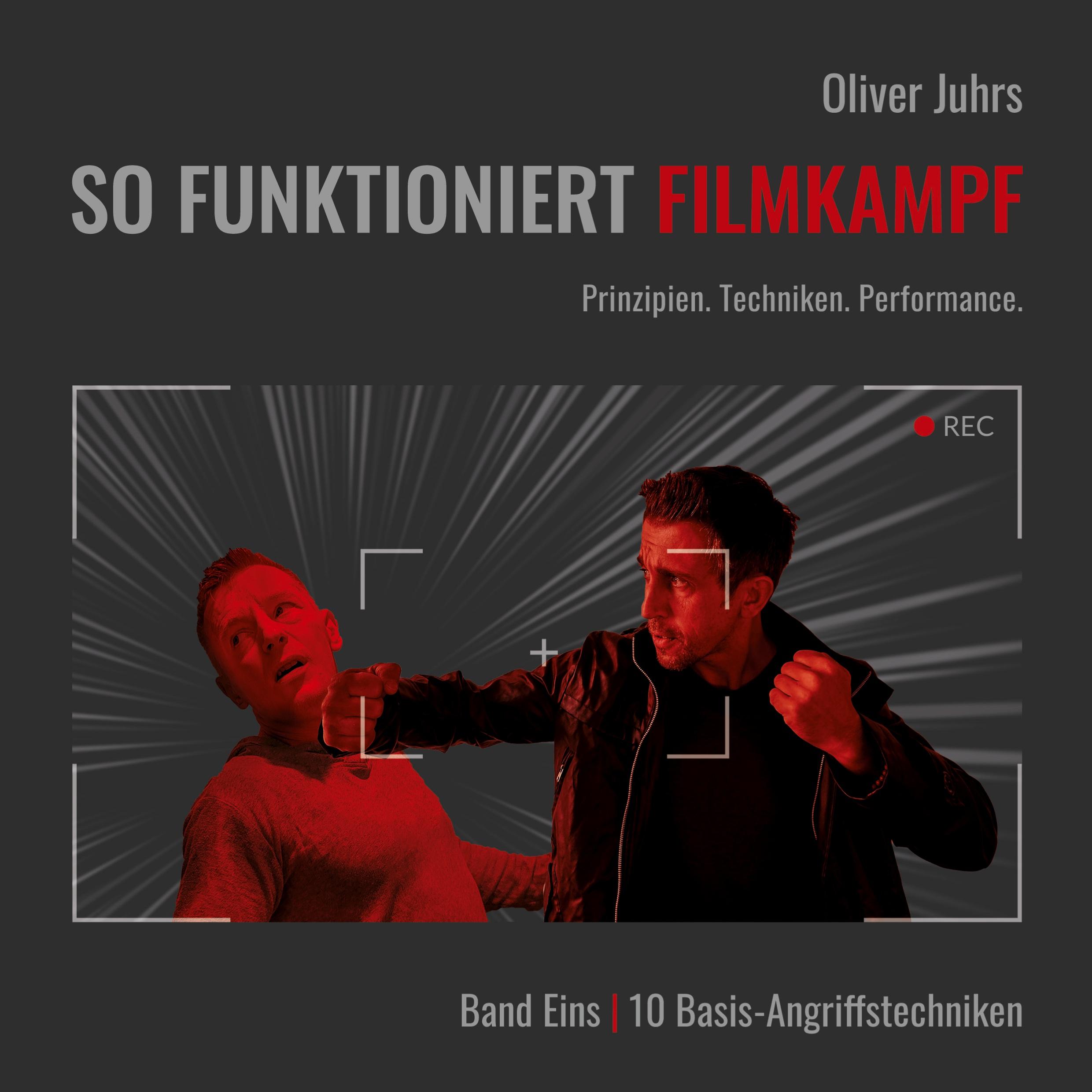 Cover: 9783769327199 | So funktioniert Filmkampf | Oliver Juhrs | Taschenbuch | Deutsch