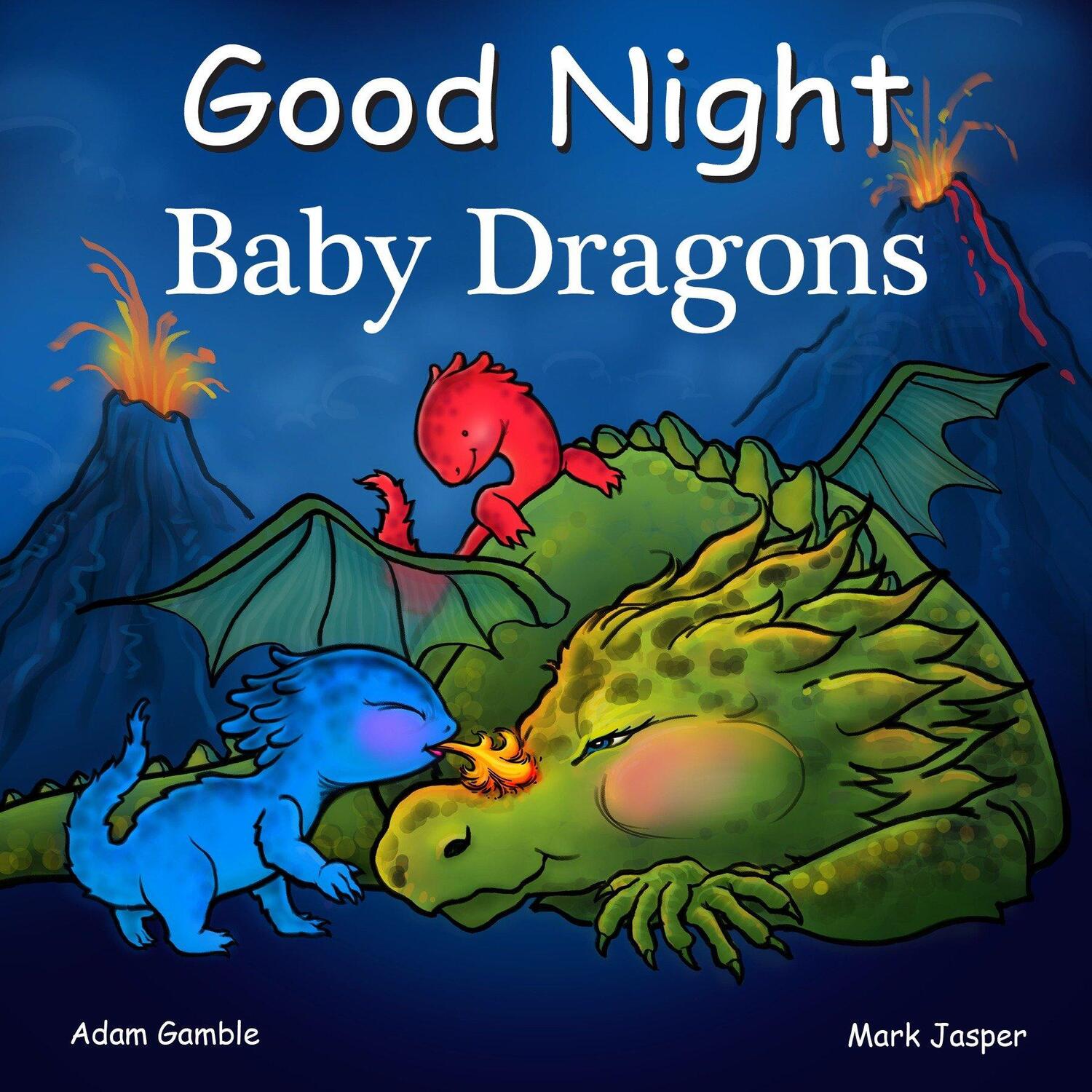 Cover: 9781602195110 | Good Night Baby Dragons | Adam Gamble (u. a.) | Buch | Englisch | 2018