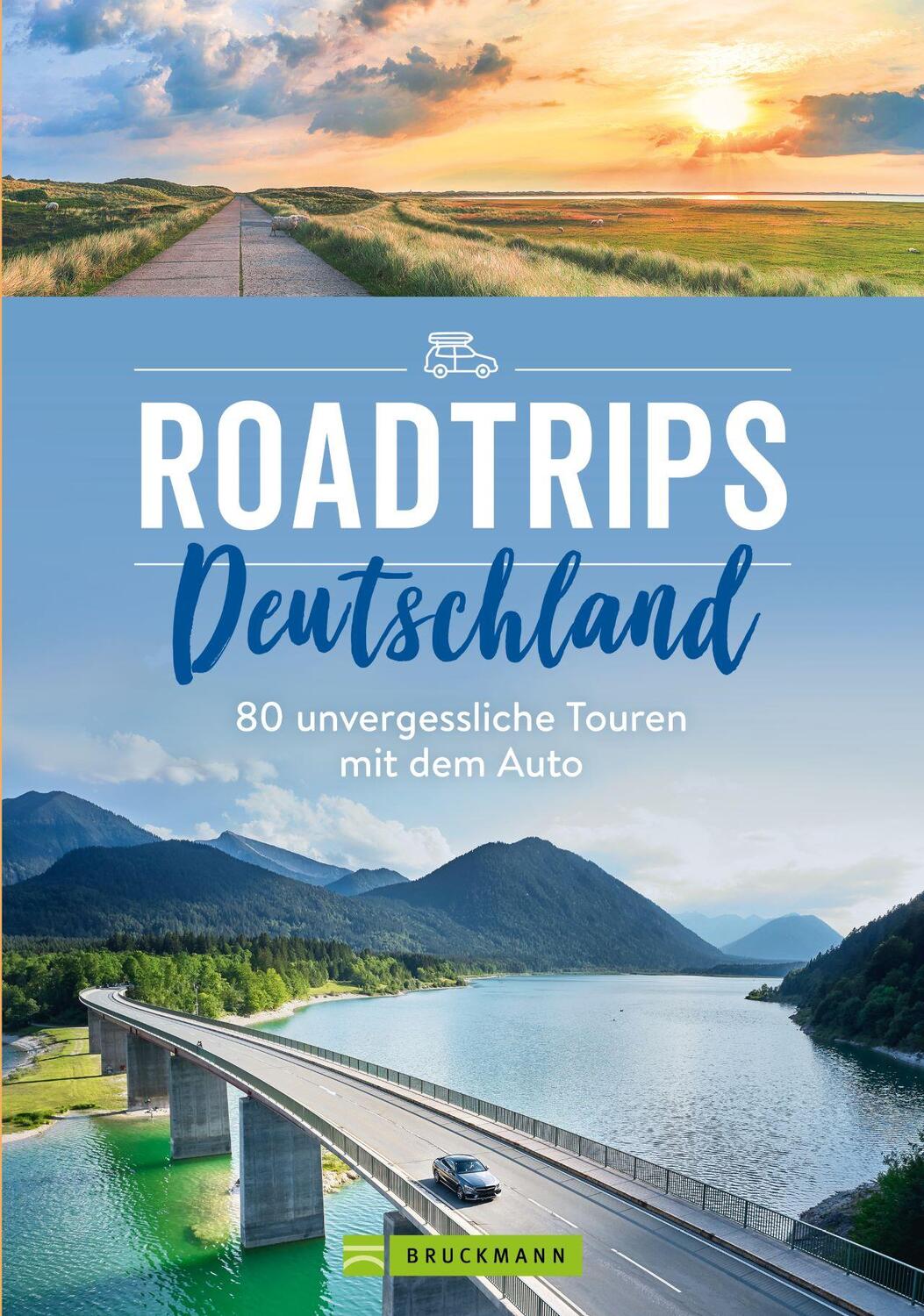 Cover: 9783734316890 | Roadtrips Deutschland | 100 unvergessliche Touren mit dem Auto | Buch