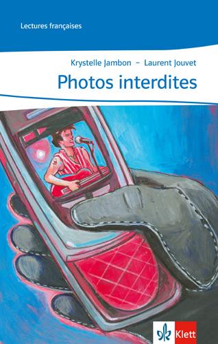 Cover: 9783125918542 | Photos Interdites | Lernjahr 2 | Laurent Jouvet (u. a.) | Taschenbuch