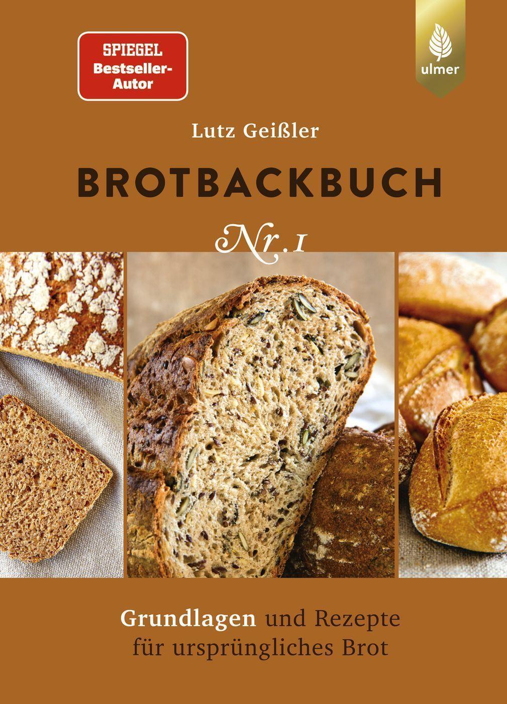 Cover: 9783818616366 | Brotbackbuch Nr. 1 | Grundlagen und Rezepte für ursprüngliches Brot