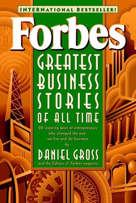 Cover: 9780471196532 | Forbes Greatest Business Stories of All Time | Forbes Magazine (u. a.)