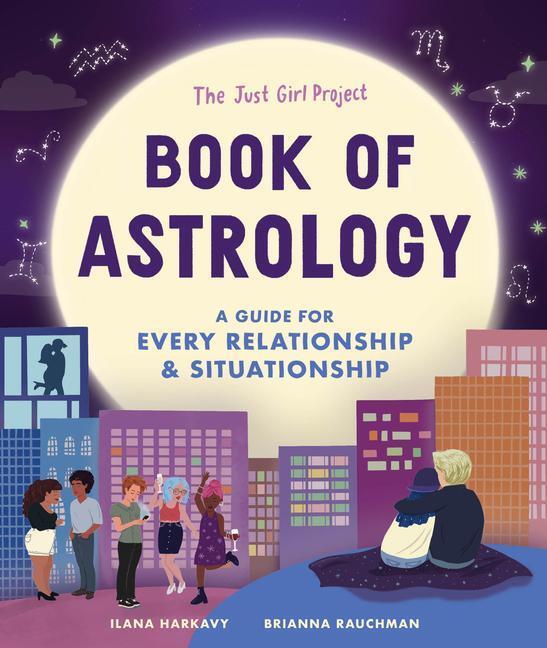 Cover: 9781632174376 | The Just Girl Project Book of Astrology | Ilana Harkavy (u. a.) | Buch