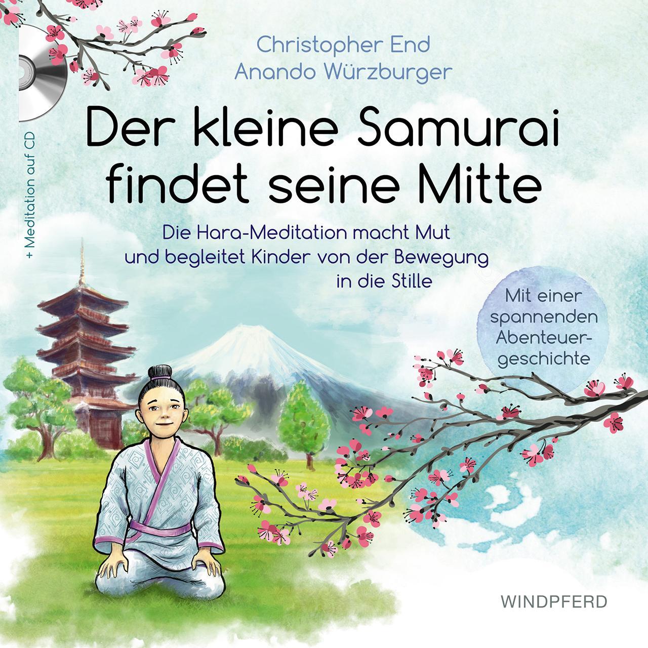 Cover: 9783864102554 | Der kleine Samurai findet seine Mitte | Christopher End (u. a.) | Buch