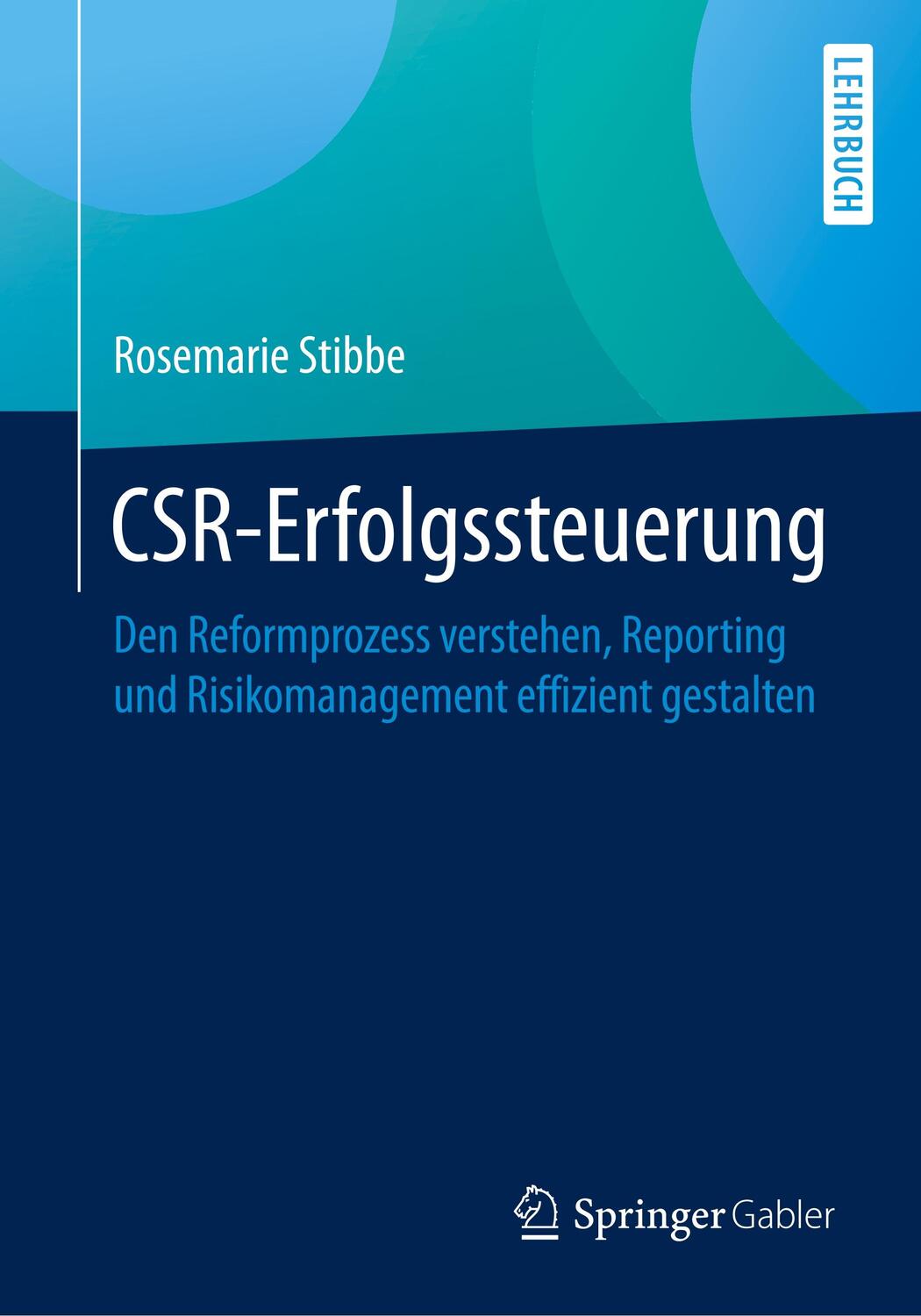 Cover: 9783658213282 | CSR-Erfolgssteuerung | Rosemarie Stibbe | Taschenbuch | Paperback