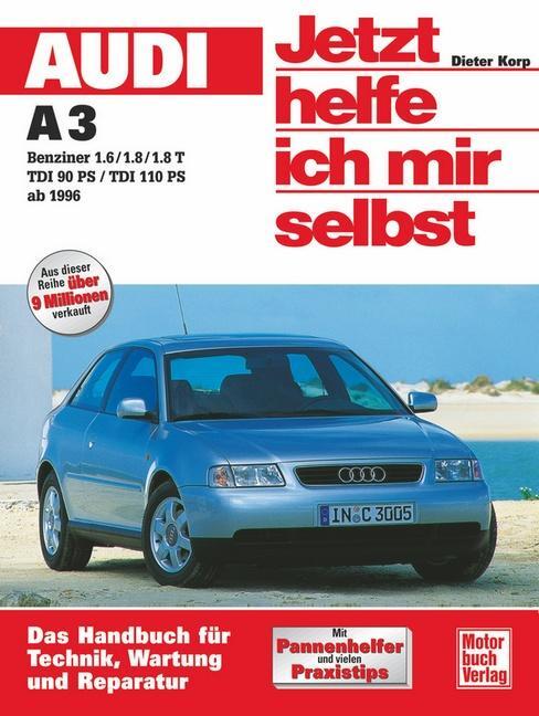 Cover: 9783613019676 | Audi A3 ab 1996. Jetzt helfe ich mir selbst | Dieter Korp | Buch