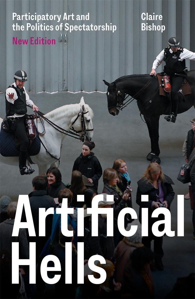 Cover: 9781839767753 | Artificial Hells | Participatory Art and the Politics of Spectatorship