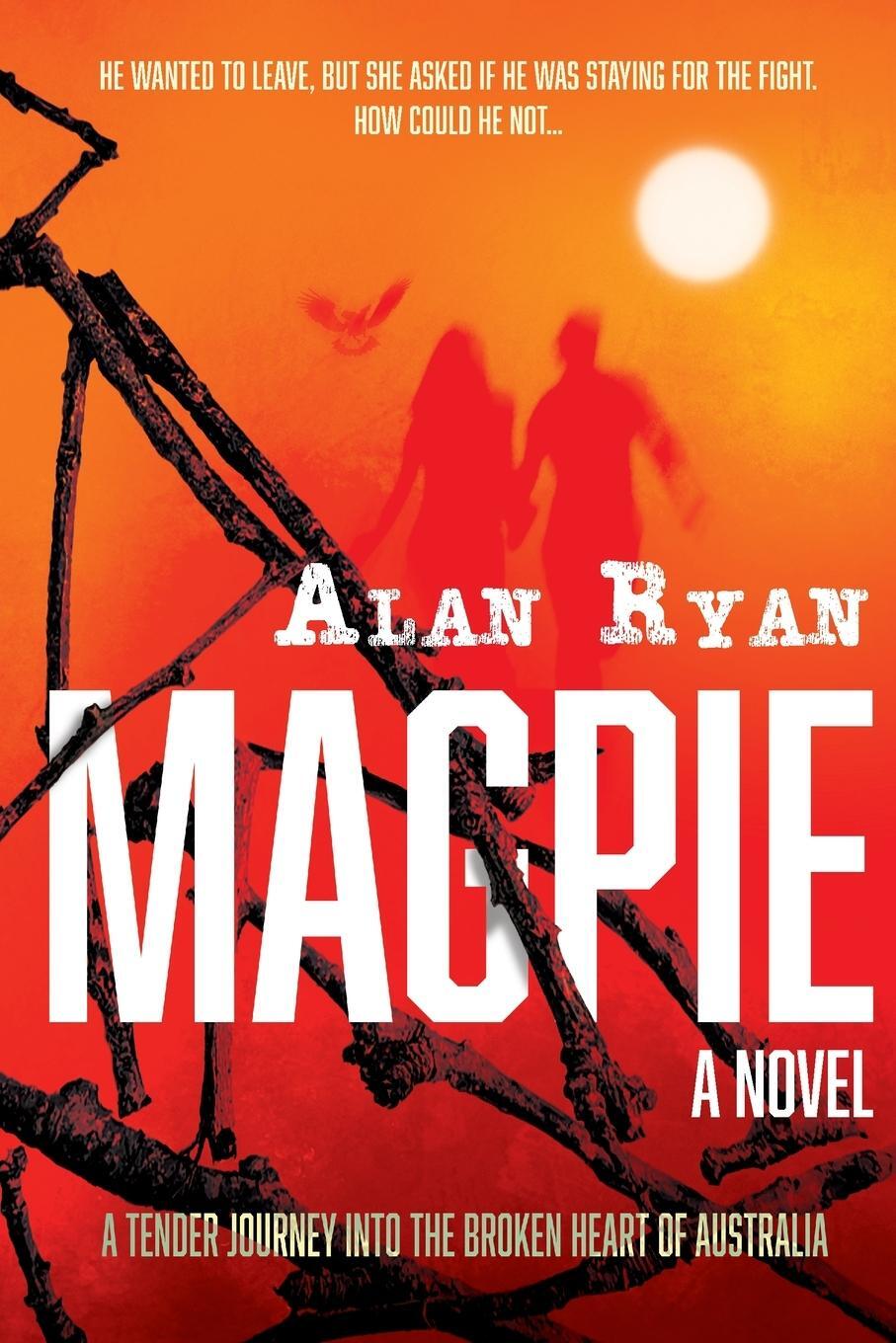 Cover: 9780954852948 | Magpie | A tender journey into the broken heart of Australia | Ryan