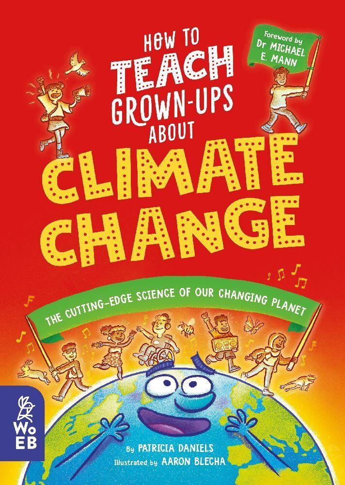 Cover: 9781804660300 | How to Teach Grown-Ups About Climate Change | Patricia Daniels | Buch