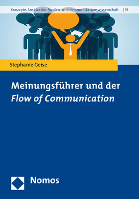 Cover: 9783848732296 | Meinungsführer und der Flow of Communication | Stephanie Geise | Buch